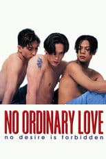 No Ordinary Love‎