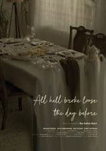 All Hell Broke Loose the Day Before