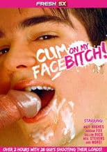 Cum on My Face Bitch!