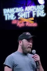Dancing Around the Shit Fire with Kyle Kinane