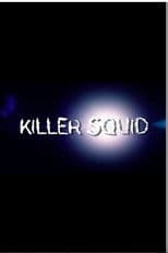 The Truth About Killer Squid
