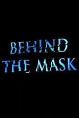 Phantom of the Opera: Behind the Mask