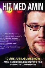 Hit med Amin - 10 Års Jubilæumsshow