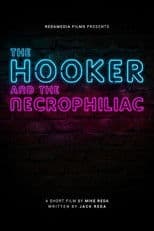 The Hooker and the Necrophiliac