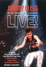 Johnny Clegg with Savuka & Juluka - Live! And More...