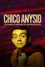 Chico Anysio: Um Homem à Procura de Um Personagem
