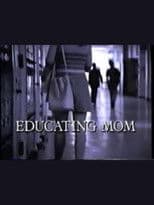 Educating Mom