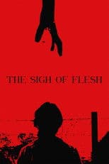 The Sigh of Flesh