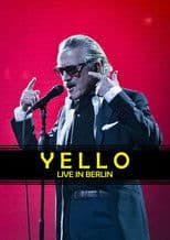 Yello - Live in Berlin
