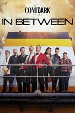 Comidark Films: In Between