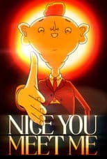 Nice You Meet Me