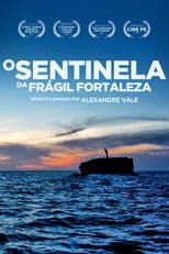 O Sentinela da Frágil Fortaleza