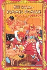 Die Klim-Pimmel Familie: Saugeil-obszön