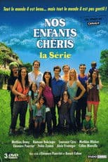 Nos enfants chéris : La série