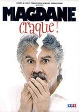 Magdane craque