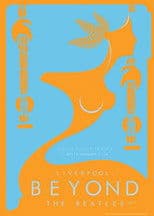 Liverpool: Beyond the Beatles