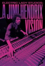 Electric Lady Studios: A Jimi Hendrix Vision