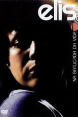 Elis Regina: Na Batucada da Vida