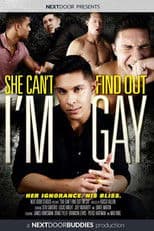 She Can't Find Out I'm Gay