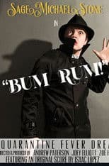 Bum Rum: A Quarantine Fever Dream