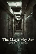 The Magnitsky Act: Behind the Scenes