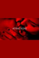 Attractions - Je t'aim3 - Trilogie de l'amour (Part 1)