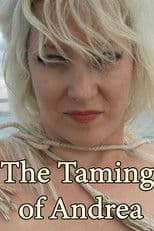 The Taming of Andrea