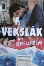 Vekslák aneb Staré zlaté časy