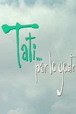 Tati…par le geste
