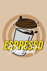 Espresso Podcast