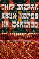 A Tiger Has Killed Two Cows on the Jailoo