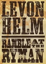 Levon Helm: Ramble At The Ryman