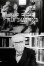 When Chicago Was Hollywood