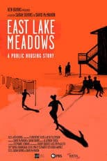 East Lake Meadows: A Public Housing Story