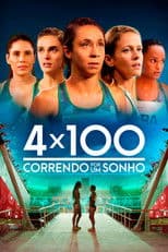 4x100: Running for a Dream
