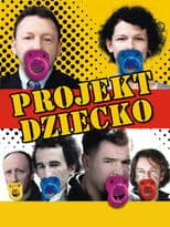 Projekt dziecko, czyli ojciec potrzebny od zaraz