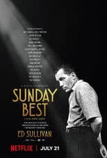 Sunday Best: The Untold Story of Ed Sullivan