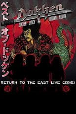 Dokken: Return to the East Live 2016