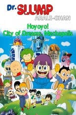 Dr. Slump and Arale-chan: Hoyoyo! City of Dreams, Mechapolis