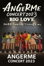アンジュルム - CONCERT 2023 BIG LOVE 竹内朱莉 FINAL LIVE 「アンジュルムより愛をこめて」