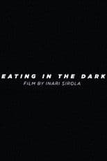 Eating in the Dark