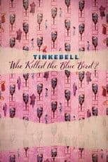 Tinkebell - Who Killed the Blue Bird?
