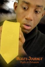 Hero's Journey: Myth or Delusion