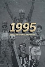 1995: No Tempo dos Bad Boys