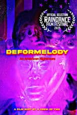 Deformelody: An American Nightmare