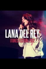 Lana Del Rey: iTunes Festival 2012