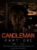 Candleman: Part One