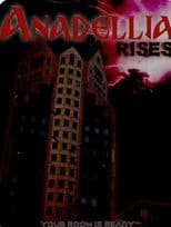 Anadellia Rises
