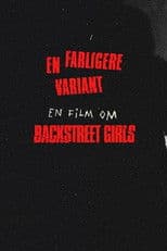 Backstreet Girls - en farligere variant