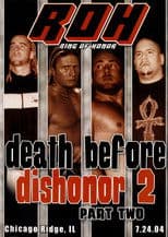 ROH: Death Before Dishonor 2 - Part Two